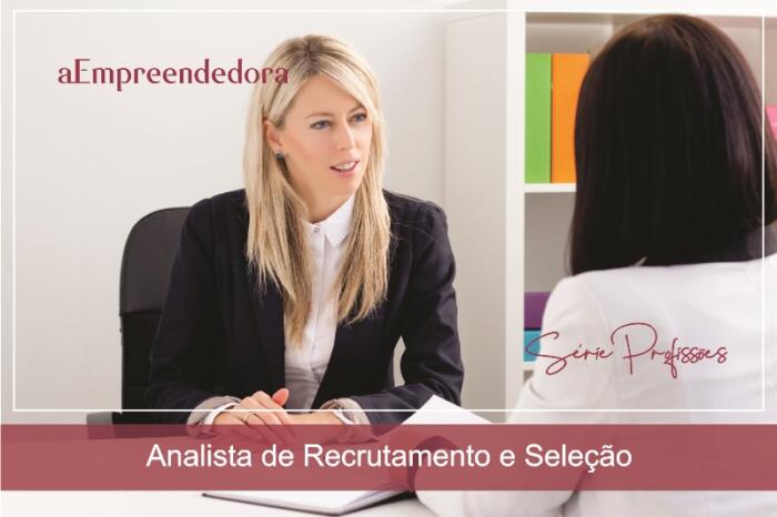 Analista de Recrutamento e Seleção - aEmpreendedora